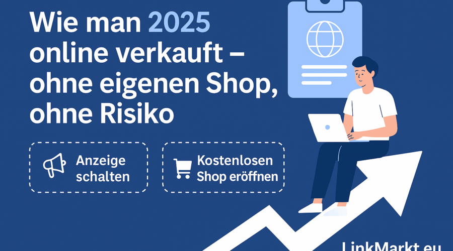 🌐 Wie man 2025 online verkauft – ohne eigenen Shop, ohne Risiko