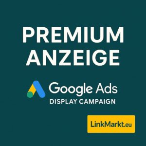 Anzeige für Google Ads Kampagne von LinkMarkt