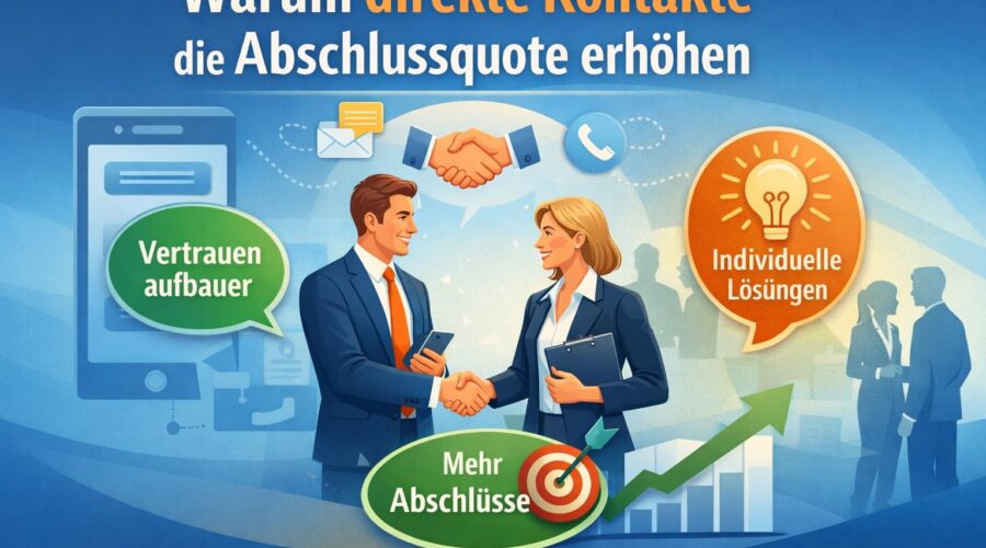 Warum direkte Kontakte die Abschlussquote erhöhen?