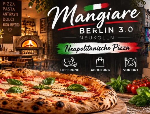 Mangiare Berlin 3.0 – Pizza & Lieferservice in Berlin-Neukölln
