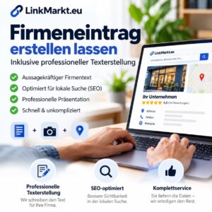 Firmeneintrag auf LinkMarkt.eu erstellen lassen – inklusive professioneller Texterstellung, lokaler SEO-Optimierung und vollständiger Firmenpräsentation.