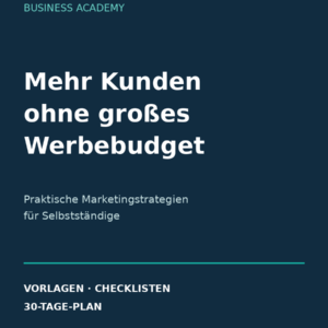 Cover des Praxisratgebers Mehr Kunden ohne großes Werbebudget, LinkMarkt Business Academy Band 3
