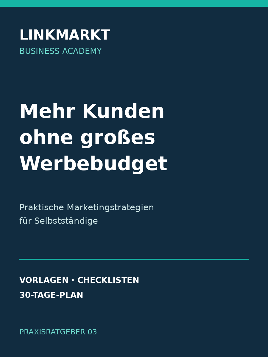 Cover des Praxisratgebers Mehr Kunden ohne großes Werbebudget, LinkMarkt Business Academy Band 3